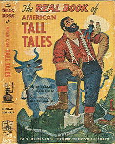 Горам (Gorham) Майкл (псевдоним, настоящее имя — Фолсом (Folsom) Франклин Брюстер) (1907—1995)  «Чудо-герои» «The Real Book of American Tall Tales»